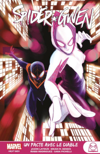Spider-Gwen Tome 3 : Deal with the Devil - Latour Jason ; Bendis Brian Michael ; Rodriguez Ro