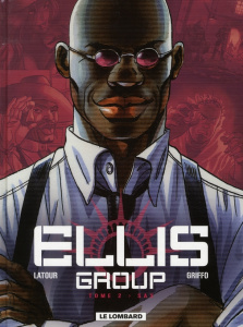Ellis group Tome 2 : Sax - Latour Sébastien