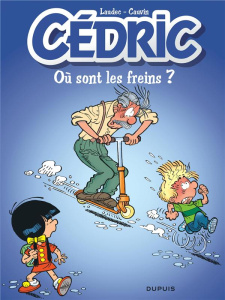 Cédric Tome 16 : Où sont les freins ? - Edition à prix réduit - Laudec ; Cauvin