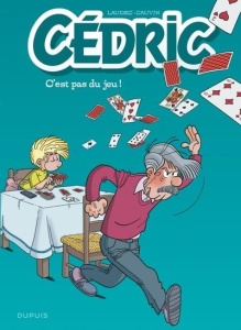 Cédric Tome 32 : C'est pas du jeu ! - Edition spéciale à prix réduit - Laudec ; Cauvin
