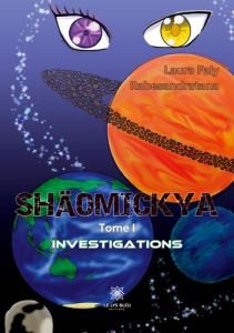 Shäomickya Tome 1 : Investigations - FALY RABESANDRATANA