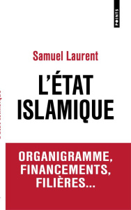 L'Etat islamique - Laurent Samuel