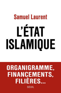 L?Etat Islamique - Laurent Samuel