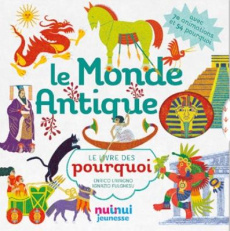 Le Monde Antique. Avec 70 animations et 54 pourquoi - Lavagno Enrico ; Fulghesu Ignazio ; Bignone Andrea
