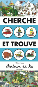Cherche et trouve autour de toi - Laval Thierry