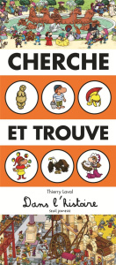 Cherche et trouve dans l'histoire - Laval Thierry
