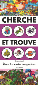 Cherche et trouve dans les mondes imaginaires - Laval Thierry