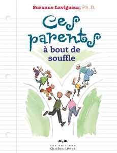 Ces parents à bout de souffle. 6e édition - Lavigueur Suzanne ; Desjardins Claude