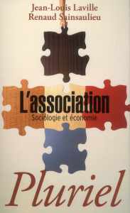 L'association. Sociologie et économie - Laville Jean-Louis ; Sainsaulieu Renaud