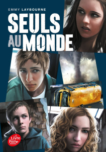 Seuls au monde Tome 1 - Laybourne Emmy ; Rosson Christophe