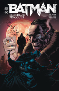 Batman : Empereur Pingouin - Layman John ; Fabok Jason