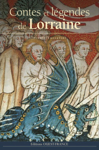 Contes et légendes de Lorraine - Lazzarini Nicole ; Cressanges Jeanne
