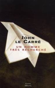 UN HOMME TRES RECHERCHE - LE CARRE JOHN