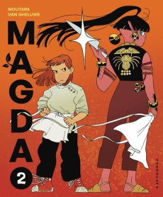 Magda, cuisinière intergalactique Tome 2 - Wouters Nicolas ; Van Gheluwe Mathilde