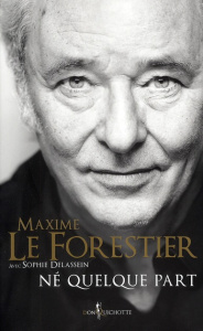 Né quelque part - Le Forestier Maxime ; Delassein Sophie