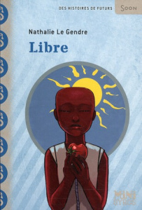 Libre - Le Gendre Nathalie