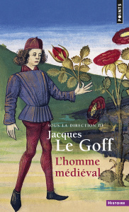 L'homme médiéval - Le Goff Jacques