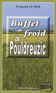 Le Gwen et Le Fur Tome 10 : Buffet froid à Pouldreuzic - Le Mer Françoise