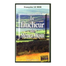 Le Gwen et Le Fur Tome 3 : Le faucheur du Ménez-Hom - Le Mer Françoise