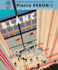 L'art graphique et moderne de Pierre Péron - Le Henaff Fanch