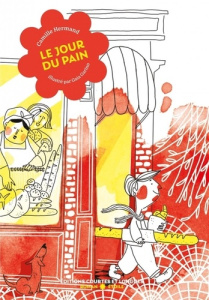 Le jour du pain - Hermand Camille