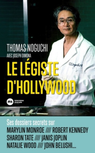 Le légiste d'Hollywood - Noguchi Thomas ; Baldy René