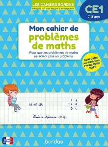 Mon cahier de problèmes de maths CE1 - Charles Alain ; Le Madec Hervé ; Wormser Michel