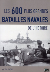 Les grandes batailles navales de l'histoire - Le Moing Guy