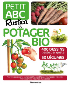 Petit ABC Rustica du potager bio - Le Page Rosenn ; Dervillers Isabelle