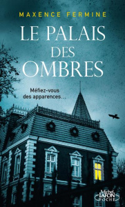 Le palais des ombres - Fermine Maxence