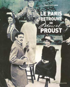 Le Paris retrouvé de Marcel Proust - Raczymow Henri