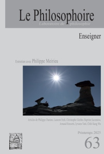 Le Philosophoire N° 63, printemps 2025 : Enseigner - LE PHILOSOPHOIRE
