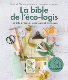 La bible de l'éco-logis - Le Phu Lisa ; Leroy Vania ; Jamet Corinne