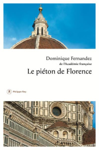 Le piéton de Florence - Fernandez Dominique