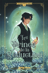Le prince de la séduction. Les légendes de Airren 1.5 - Hickman Jenny