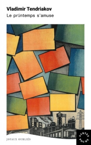 Le printemps s'amuse - Tendriakov Vladimir ; Du Crest Bernadette