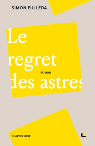 Le regret des astres - Fulleda Simon