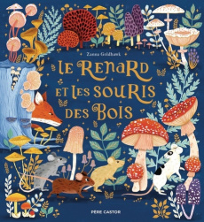 Le Renard et les Souris des Bois - Goldhawk Zanna ; Vassallo Rose-Marie