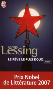 Le rêve le plus doux - Lessing Doris ; Philippe Isabelle-D