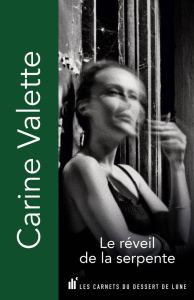 Le réveil de la serpente - Valette Carine