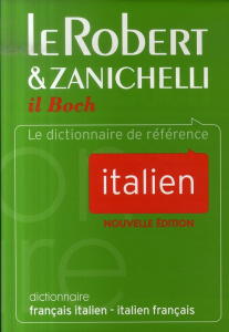 Le Robert & Zanichelli il Boch. Dictionnaire français-italien et italien-français, 5e édition - Boch Raoul