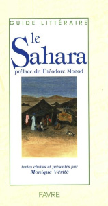 Le Sahara - Vérité Monique ; Monod Théodore