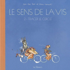 Le sens de la vis Tome 2 : Tracer le cercle - Larcenet Manu ; Ferri Jean-Yves