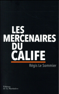Les Mercenaires du Calife - Le Sommier Régis