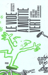 Le vide à moitié vert. La gauche rouge-verte au pouvoir : le cas de Grenoble - LE POSTILLON