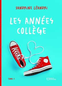 Les années collège. Tome 1 - Leandri Sandrine