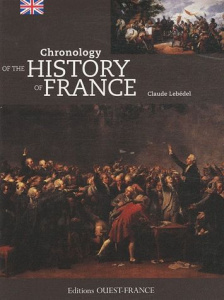 Chronology of the History of France - Lebédel Claude