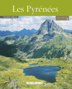 Les Pyrénées - Lebègue Antoine ; Joffre Jacques