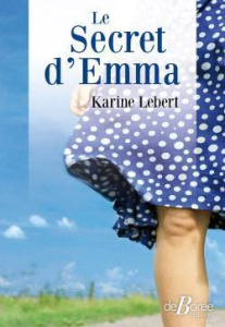 LE SECRET D'EMMA - LEBERT KARINE