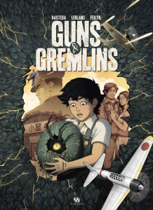 Guns & Gremlins - Leblanc Guillaume ; Hasteda David ; Feilyn